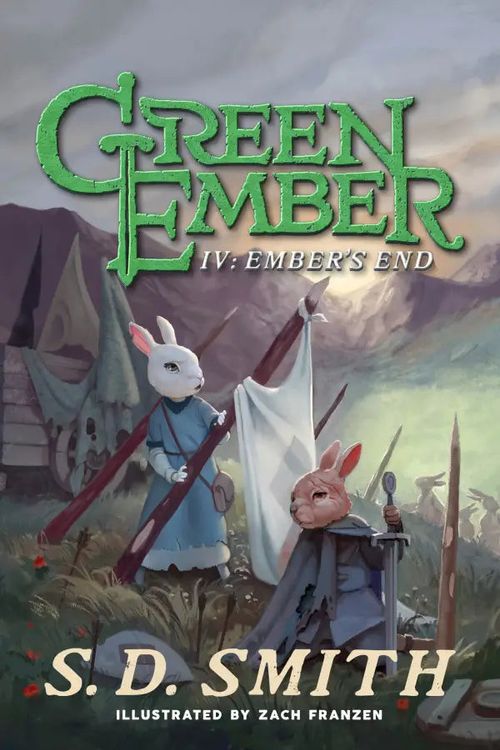 Cover Art for 9781916669086, Ember's End (#04 in The Green Ember Series) by S. D. Smith