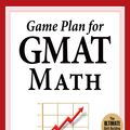 Cover Art for 9781897393413, Game Plan for GMAT Math: Your Proven Guidebook for Mastering GMAT Math in 20 Short Days by Brandon Royal