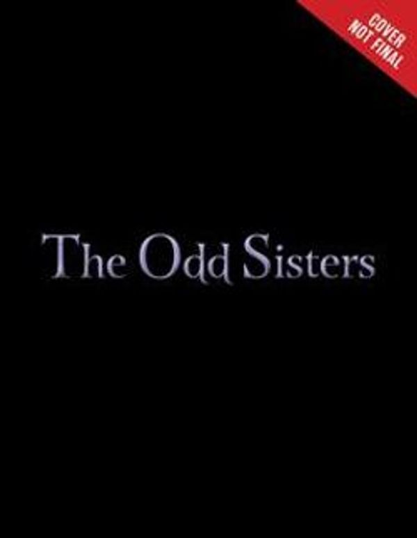 Cover Art for 9781368044141, The Odd Sisters by Serena Valentino