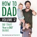 Cover Art for 9781760638931, How to DAD Volume 2 by Jordan Watson