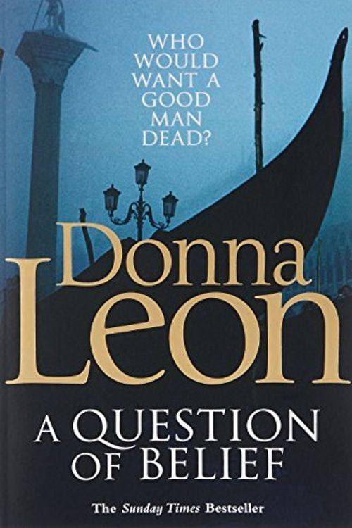 Cover Art for B0182Q4N8S, A Question of Belief by Donna Leon(2011-03-01) by Donna Leon