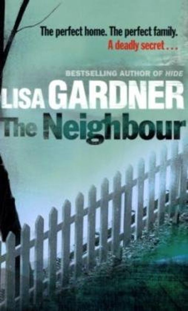 Cover Art for 9781409103561, The Neighbour by Lisa Gardner