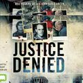 Cover Art for 9781489401236, Justice Denied by Hosking Qc, Bill, John Suter Linton
