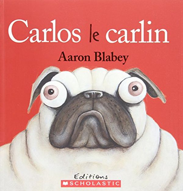 Cover Art for 9781443139267, Carlos Le Carlin by Aaron Blabey