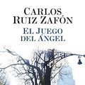 Cover Art for 9788408081180, El Juego del Angel by Carlos Ruiz Zafón