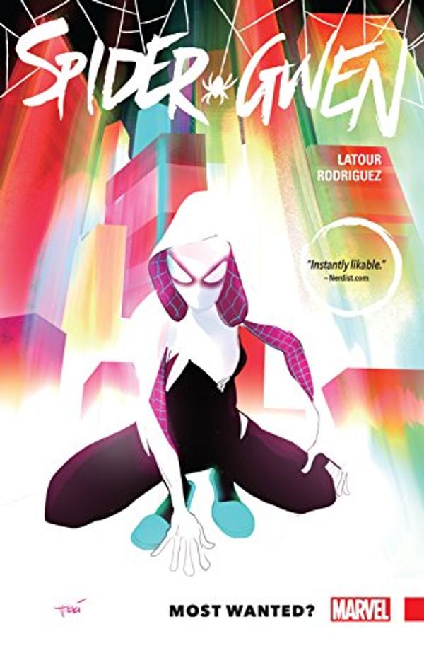 Cover Art for B017JHJHJ6, Spider-Gwen Vol. 0 : Most Wanted? (Spider-Gwen (2015)) by Jason Latour