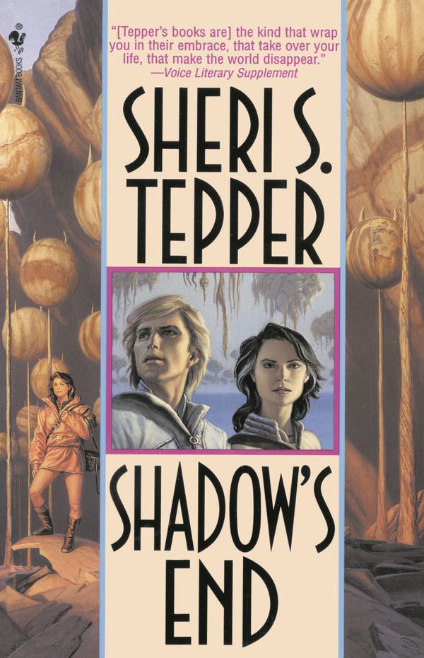 Cover Art for 9780553762846, Shadow's End by Sheri S. s. Tepper