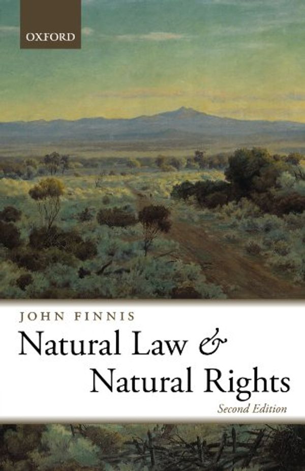 Cover Art for 9780198761105, Natural Law and Natural Rights by John Finnis