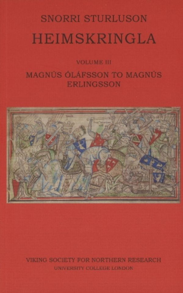 Cover Art for 9780903521932, Heimskringla III. Magnus Olafsson to Magnus Erlingsson 2016 by Snorri Sturluson
