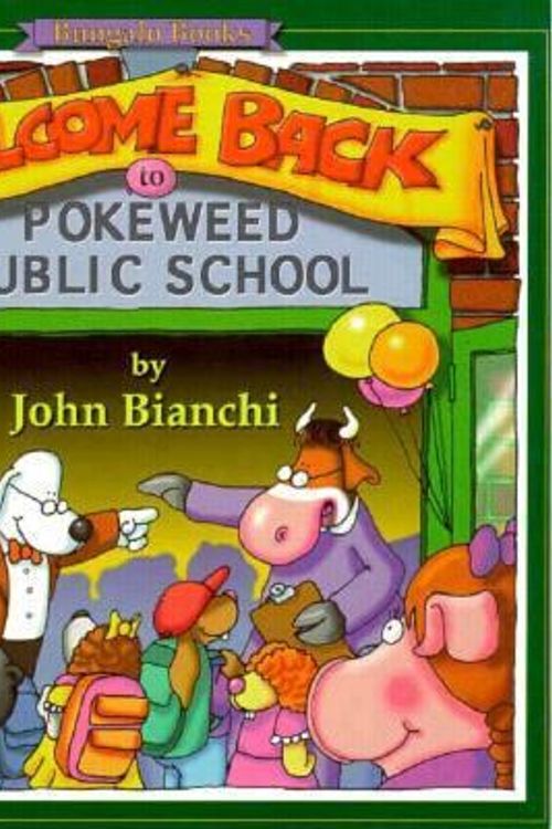 Cover Art for 9780921285458, Welcome Back to Pokeweed Public School by John Bianchi