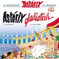 Cover Art for B01DQE11TK, Astérix - Astérix gladiateur - nº4 by René Goscinny, Albert Uderzo