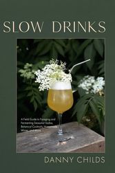 Cover Art for 9781958417027, Slow Drinks by Danny Childs