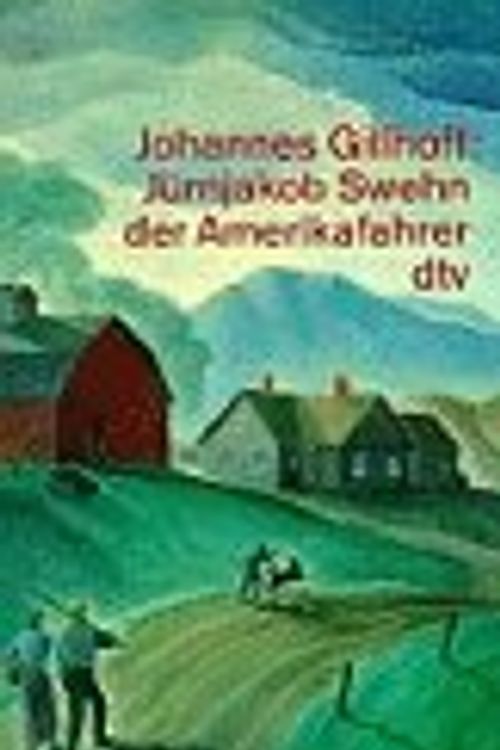 Cover Art for 9783423014021, Johannes Gillhoff: Jurnjakob Swehn Der Amerikafahrer by JOHANNES GILLHOFF