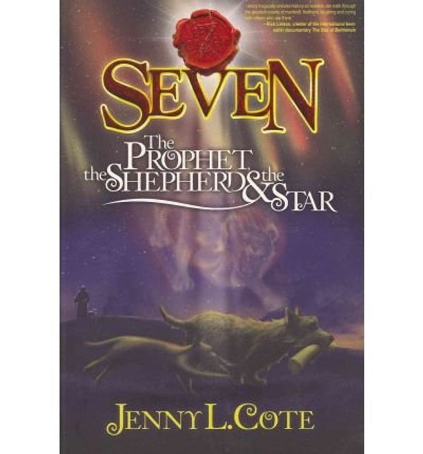 Cover Art for 0884277581734, The Prophet, the Shepherd & the Star (Epic Order of the Seven) (Paperback) - Common by By (author) Jenny L Cote