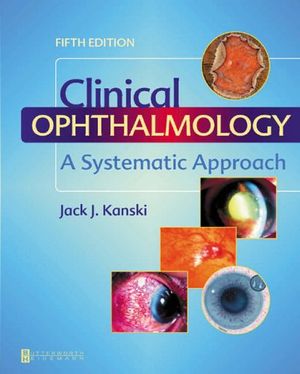 Cover Art for 9780750655415, Clinical Ophthalmology by Jack J. Kanski MD  MS  FRCS  FRCOphth