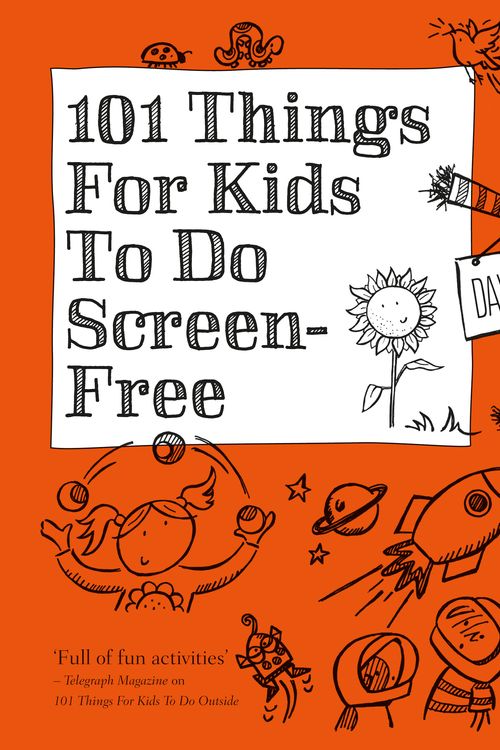Cover Art for 9780857835291, 101 Things for Kids to do Screen-Free by Dawn Isaac