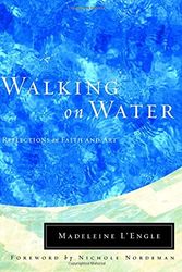 Cover Art for 9780877889182, Walking On Water by Madeleine L'Engle