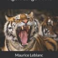 Cover Art for 9781093819359, The Teeth of the Tiger by Maurice LeBlanc