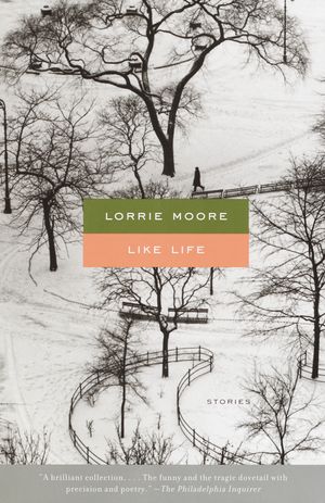 Cover Art for 9780375719165, Like Life by Lorrie Moore