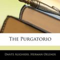 Cover Art for 9781142719708, The Purgatorio by Dante Alighieri