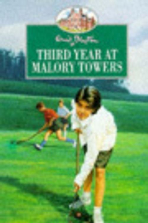 Cover Art for 9780749719265, Third Year at Malory Towers by Enid Blyton
