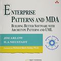 Cover Art for 9780321112309, Enterprise Patterns and MDA by Jim Arlow