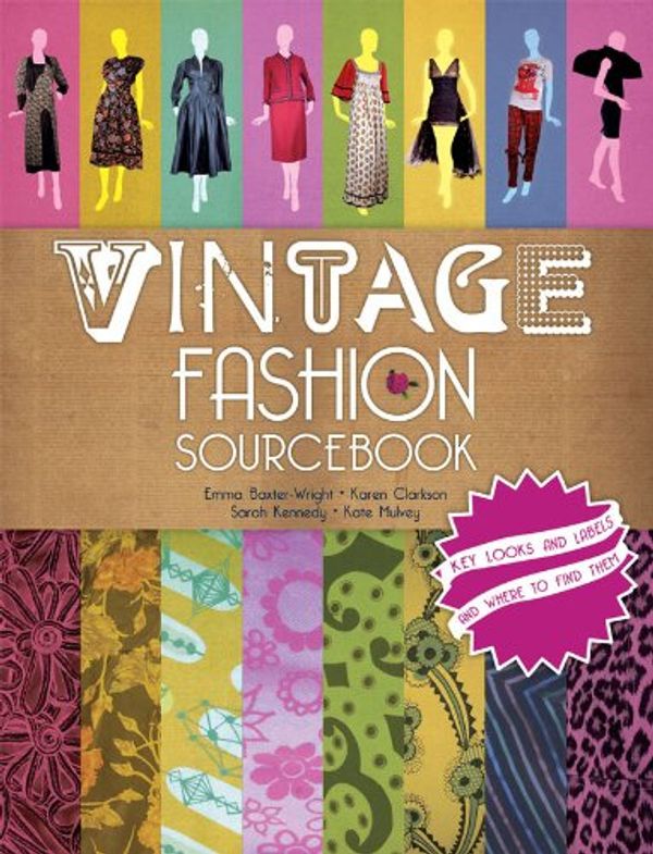 Cover Art for 9781847327925, Vintage Fashion Sourcebook by Cleo Butterfield