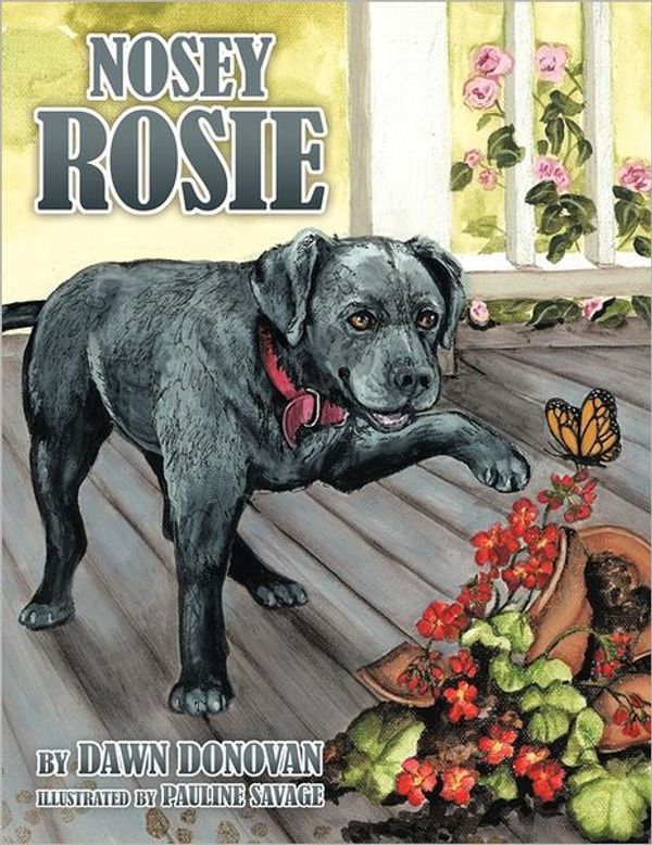 Cover Art for 9781463415426, Nosey Rosie by Dawn Donovan