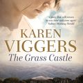 Cover Art for 9781760113001, The Grass Castle by Karen Viggers