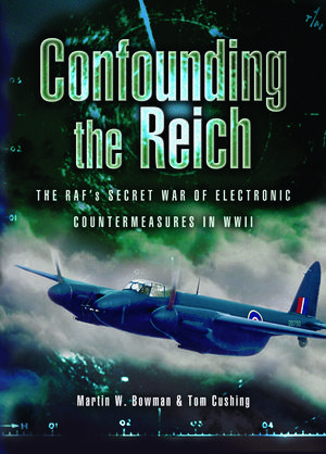Cover Art for 9781783379927, Confounding the Reich by Bowman Martin W Cushing Tom
