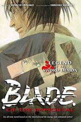 Cover Art for 9781595823380, Blade of the Immortal: Legend of the Sword Demon by Junichi Ohsako
