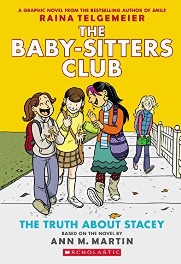 Cover Art for 8601422235906, By Ann M. Martin - The Truth About Stacey: Full Color Edition (The Baby-Sitters Club (Revised, Full Color Edition) (2015-08-12) [Paperback] by Ann M. Martin