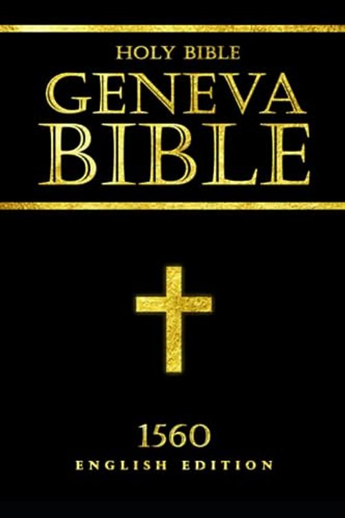 Cover Art for 9798853302518, The Geneva Bible Breeches Bible English translation of the Bible published in Geneva (New Testament, ; Old Testament,: The Geneva Bible was based on the Hebrew and Greek original by nov ml