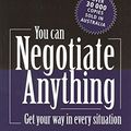 Cover Art for 9780732266509, You Can Negotiate Anything by Herb Cohen