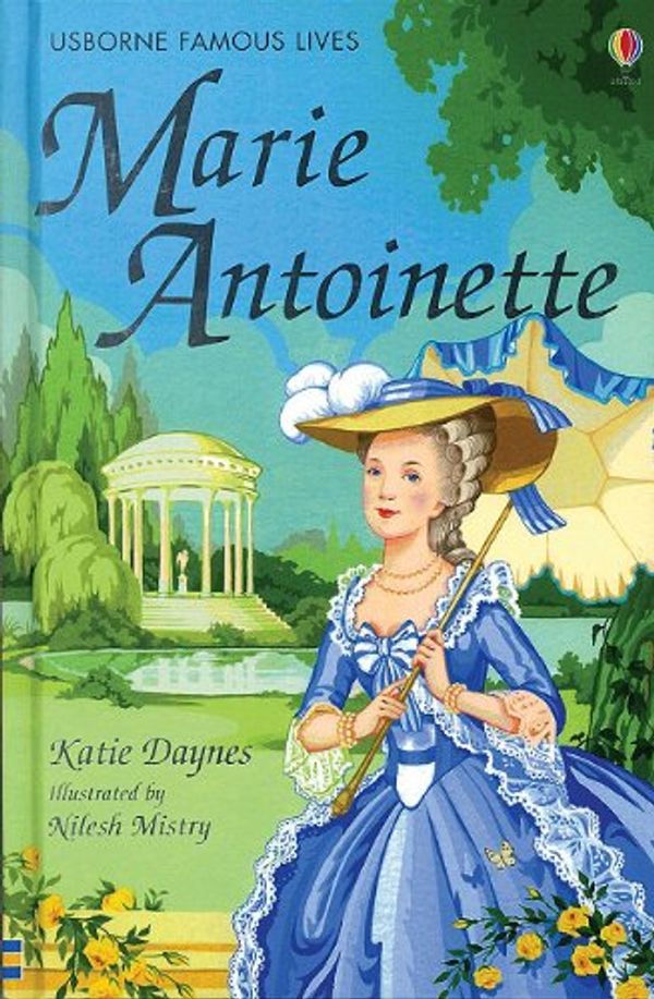 Cover Art for 9780794510497, Marie Antoinette (Famous Lives Gift Books) by Katie Daynes
