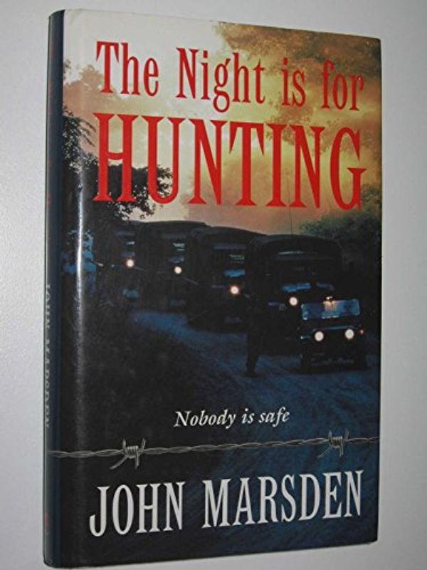 Cover Art for 9780732909444, The Night is for Hunting by John Marsden