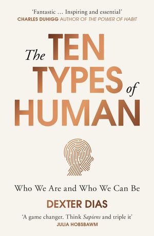 Cover Art for 9781473519374, The Ten Types of Human by Dexter Dias