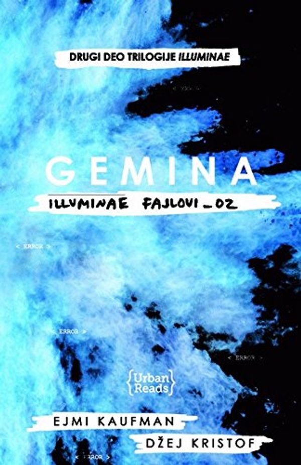 Cover Art for 9788689565577, Gemina (ILLUMINAE 2) by Ejmi Kaufman