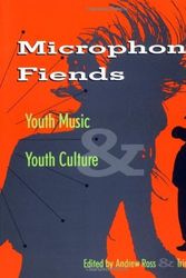 Cover Art for 9780415909082, Microphone Fiends: Youth Music and Youth Culture by Andrew Ross, Tricia Rose