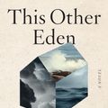 Cover Art for 9781324036296, This Other Eden by Paul Harding
