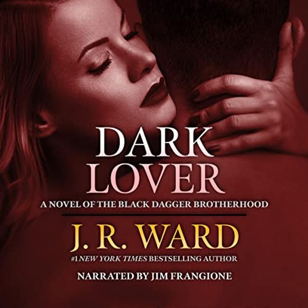 Cover Art for 9781664497542, Dark Lover (The Black Dagger Brotherhood Series) by J. R. Ward