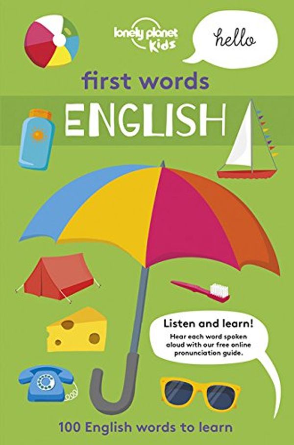 Cover Art for 9781787012790, Lonely Planet First Words - English (Lonely Planet Kids) by Lonely Planet Kids