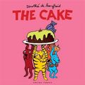 Cover Art for 9781927271445, The Cake by Dorothee de Monfreid