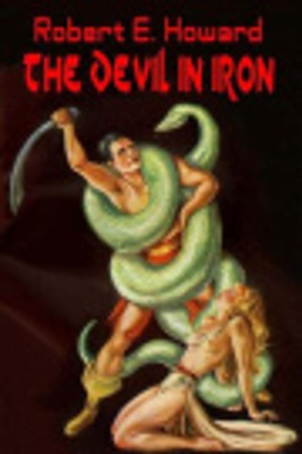 Cover Art for 9781507788578, The Devil in Iron by Robert E. Howard