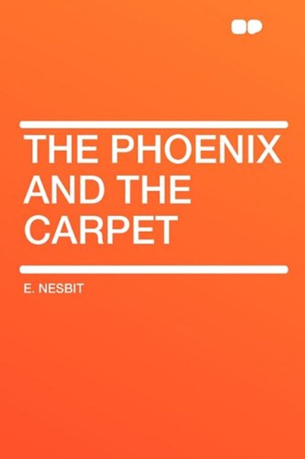 Cover Art for 9781407648309, The Phoenix and the Carpet by E. Nesbit