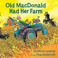 Cover Art for 9781554514571, Old MacDonald Had Her Farm by JonArno Lawson