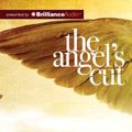 Cover Art for 9781743116975, The Angel's Cut by Elizabeth Knox
