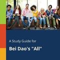 Cover Art for 9781375375771, A Study Guide for Bei DAO's "All" by Cengage Learning Gale