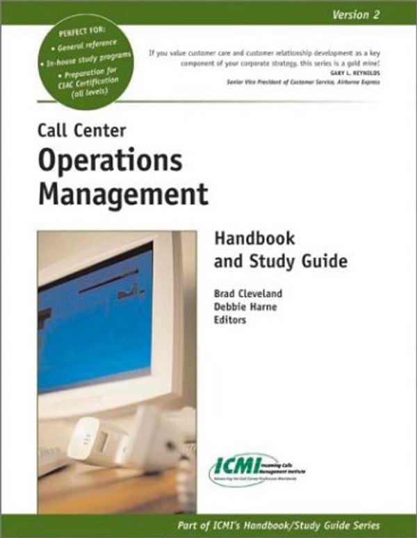 Cover Art for 9780970950758, Call Center Operations Management Handbook and Study Guide by Brad Cleveland