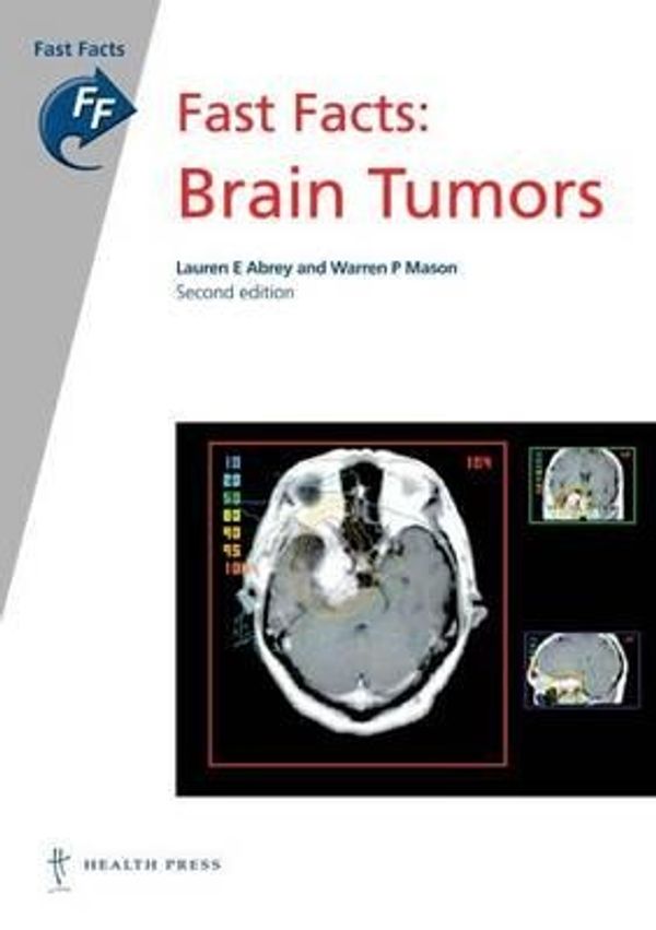 Cover Art for 9781905832873, Fast Facts: Brain Tumors by Lauren E. Abrey
